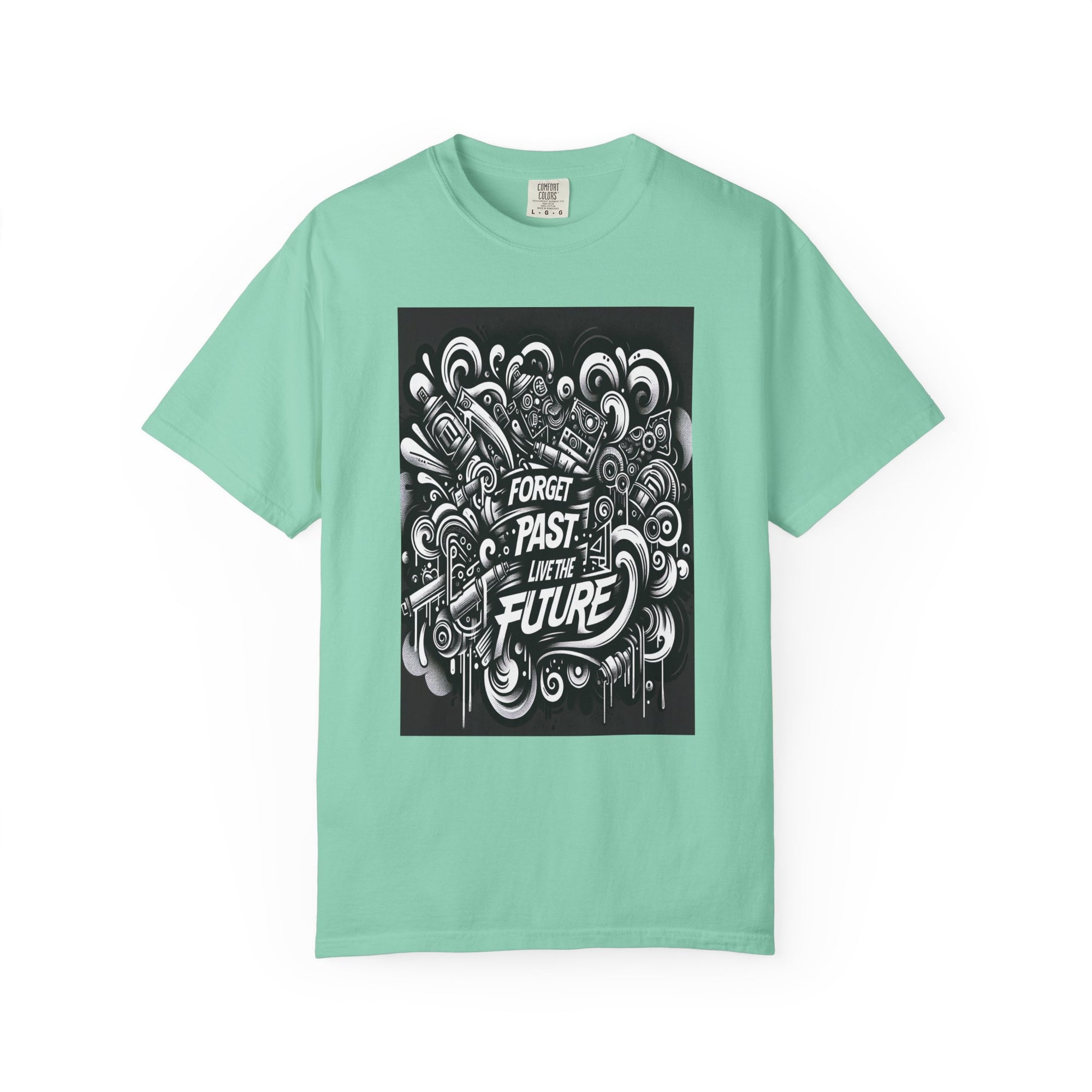 Unisex Forget Past Live the Future Graphic Printed T-shirt
