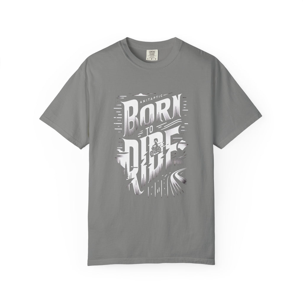 Unisex Garment-Dyed Born to Ride T-shirt