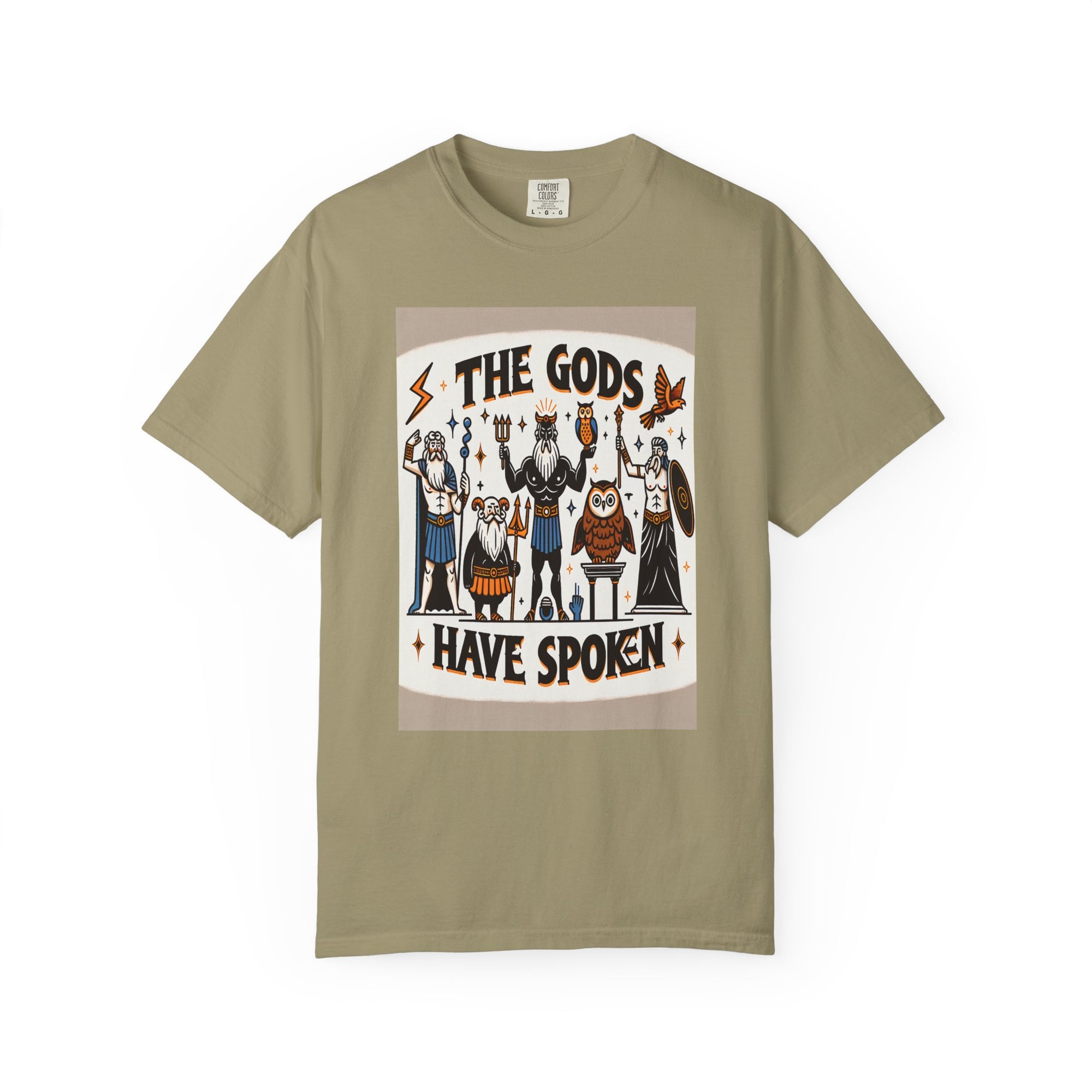 Unisex The Gods Have Spoken Graphic Printed T-shirt