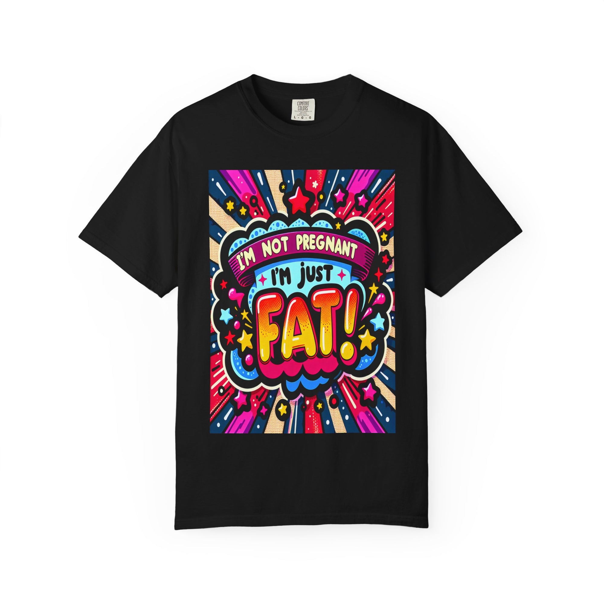 Unisex Garment-Dyed I'm Fat T-shirt