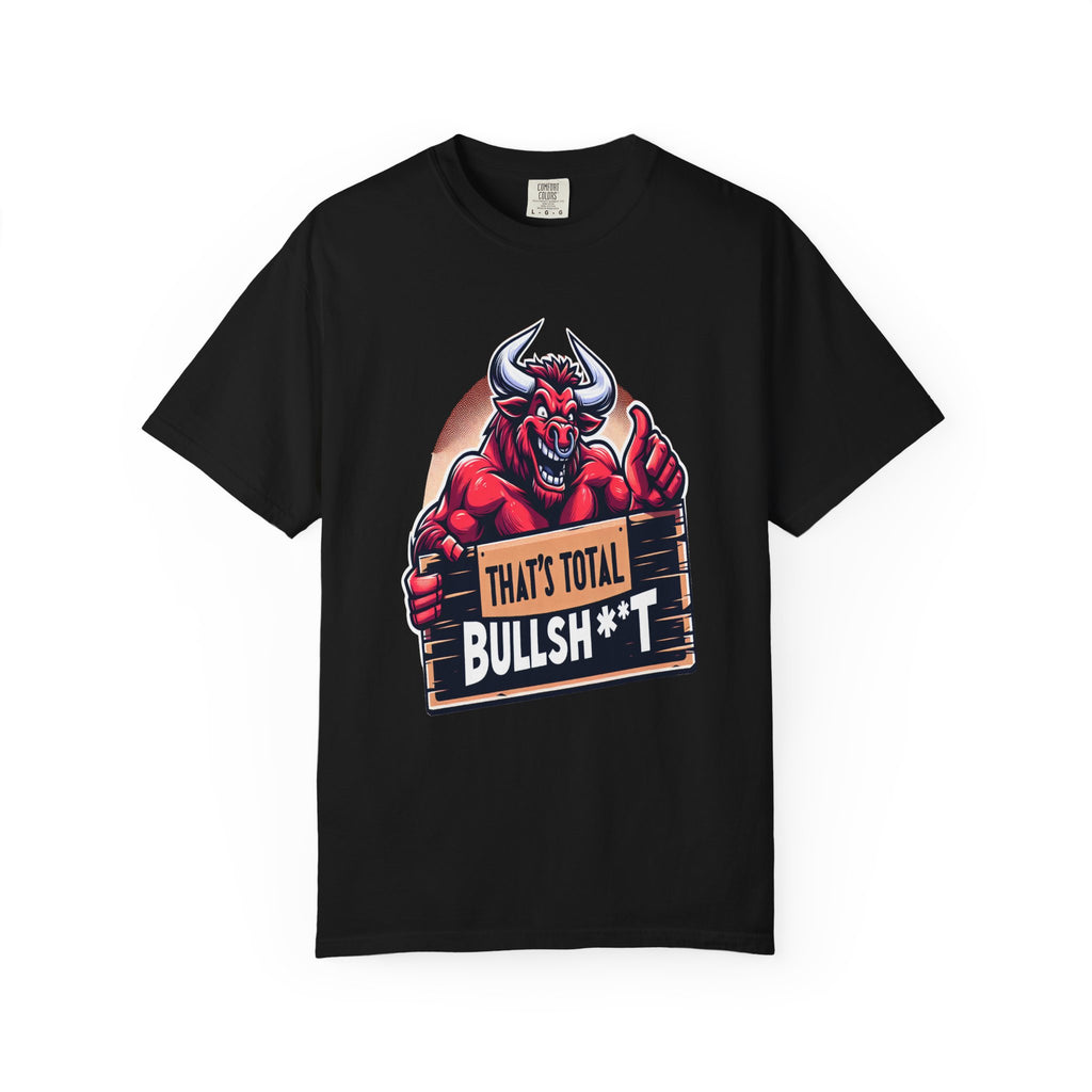 Unisex That's Total Bullsh#@t Graphic Printed T-shirt