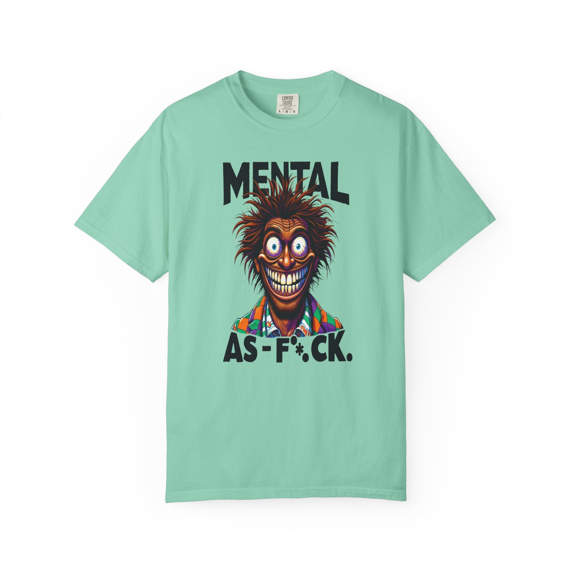 Unisex Mental as F*#K Graphic Printed T-shirt