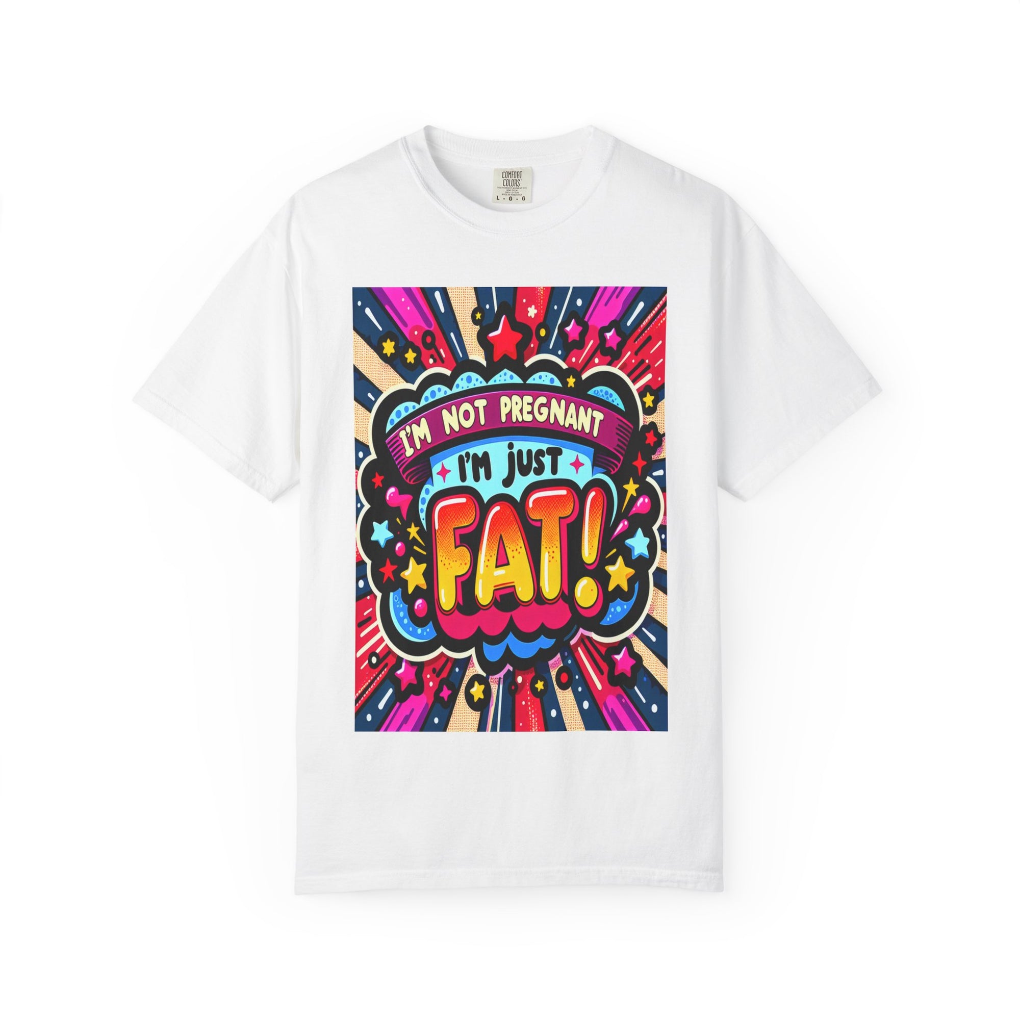 Unisex Garment-Dyed I'm Fat T-shirt