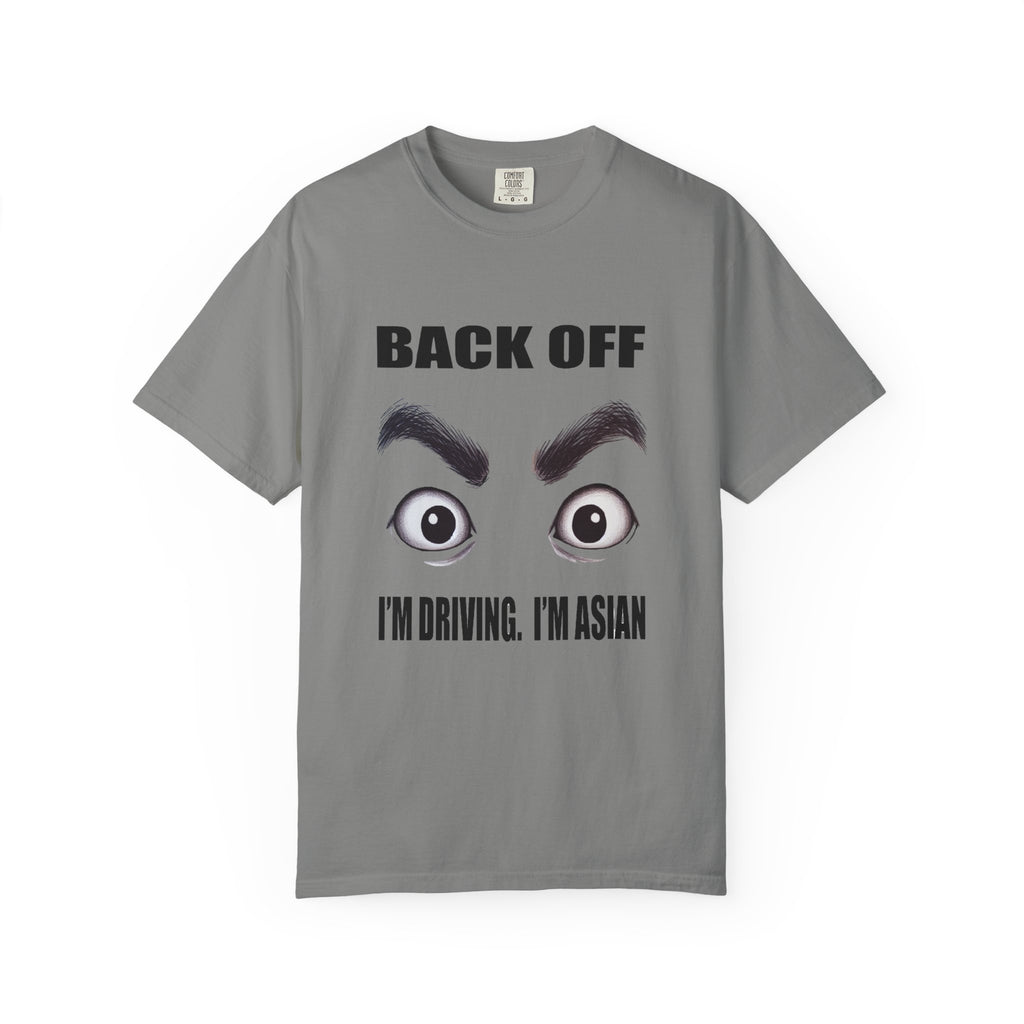 Unisex Back Off I'm Driving Graphic Printed T-shirt