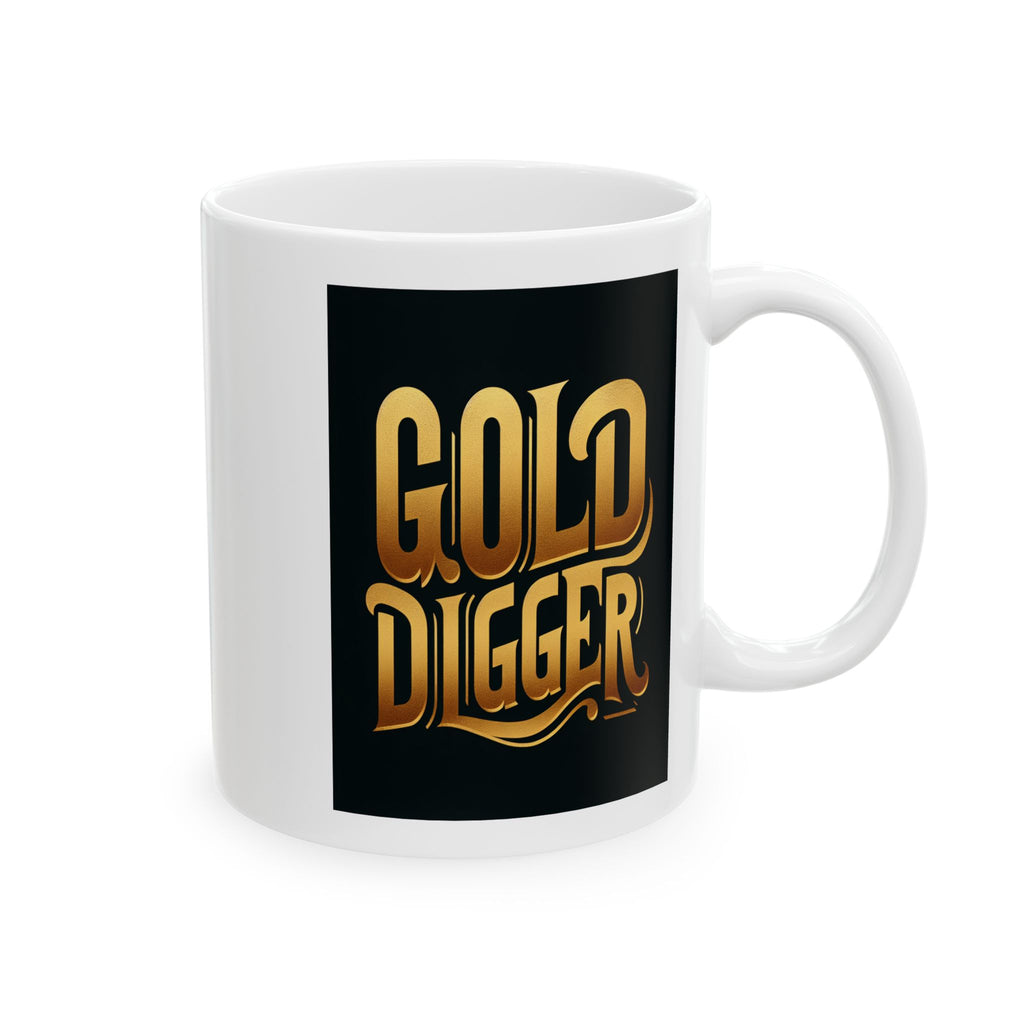 Gold Digger Ceramic Mug, (11oz)