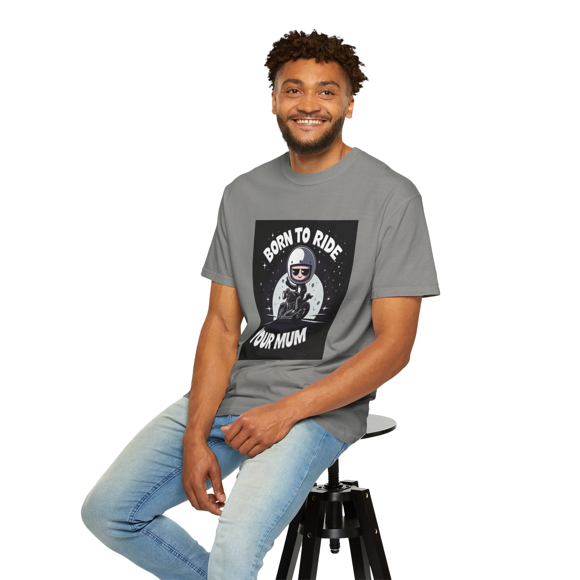 Unisex Born to Ride Your Mum Graphic Printed T-shirt