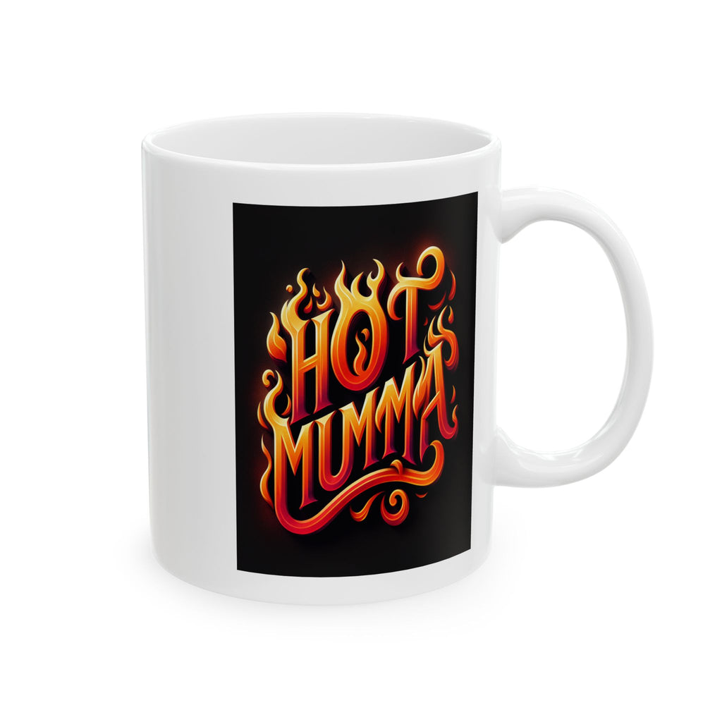 Hot Mumma Ceramic Mug, (11oz)