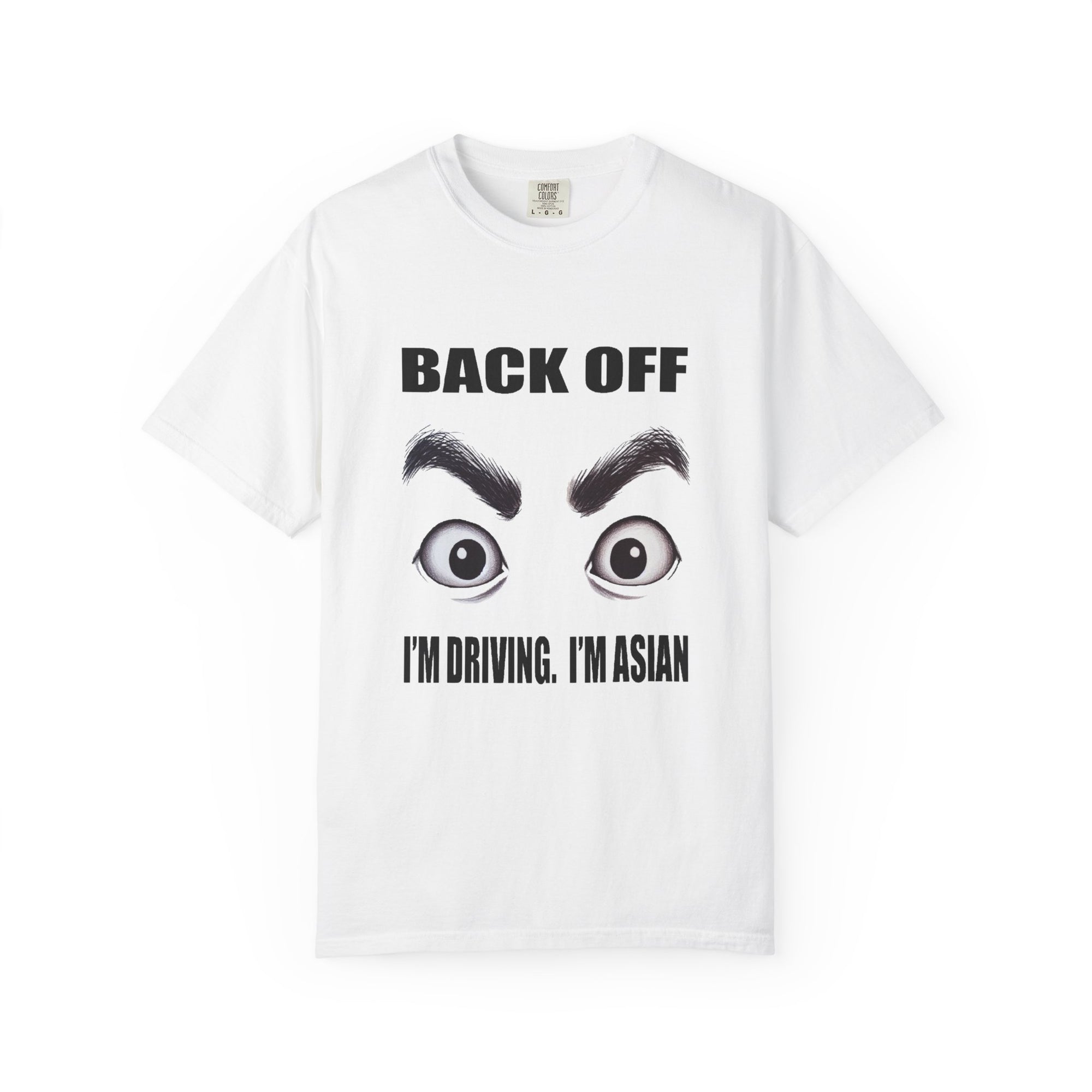 Unisex Back Off I'm Driving Graphic Printed T-shirt