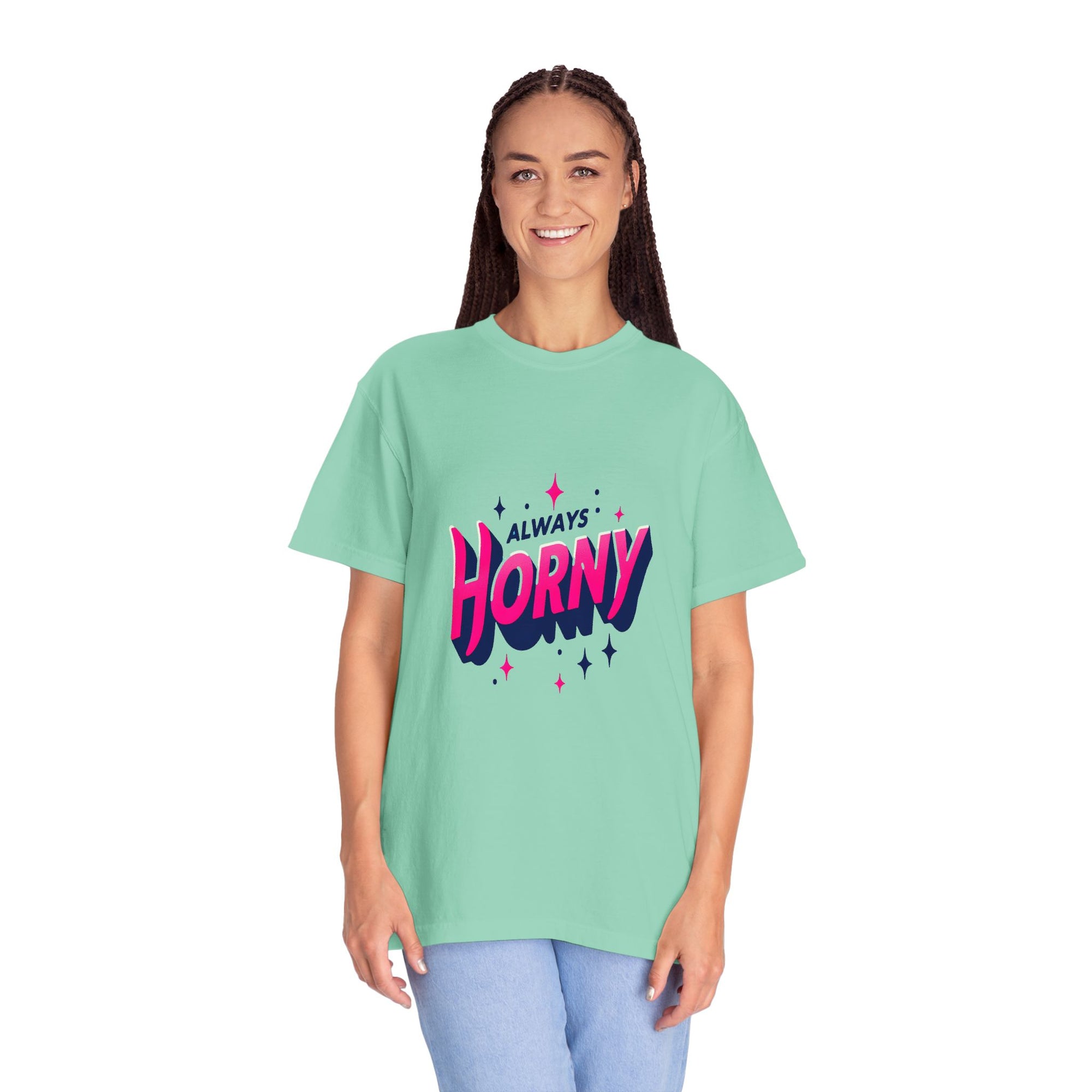Unisex Garment-Dyed Always Horny T-shirt