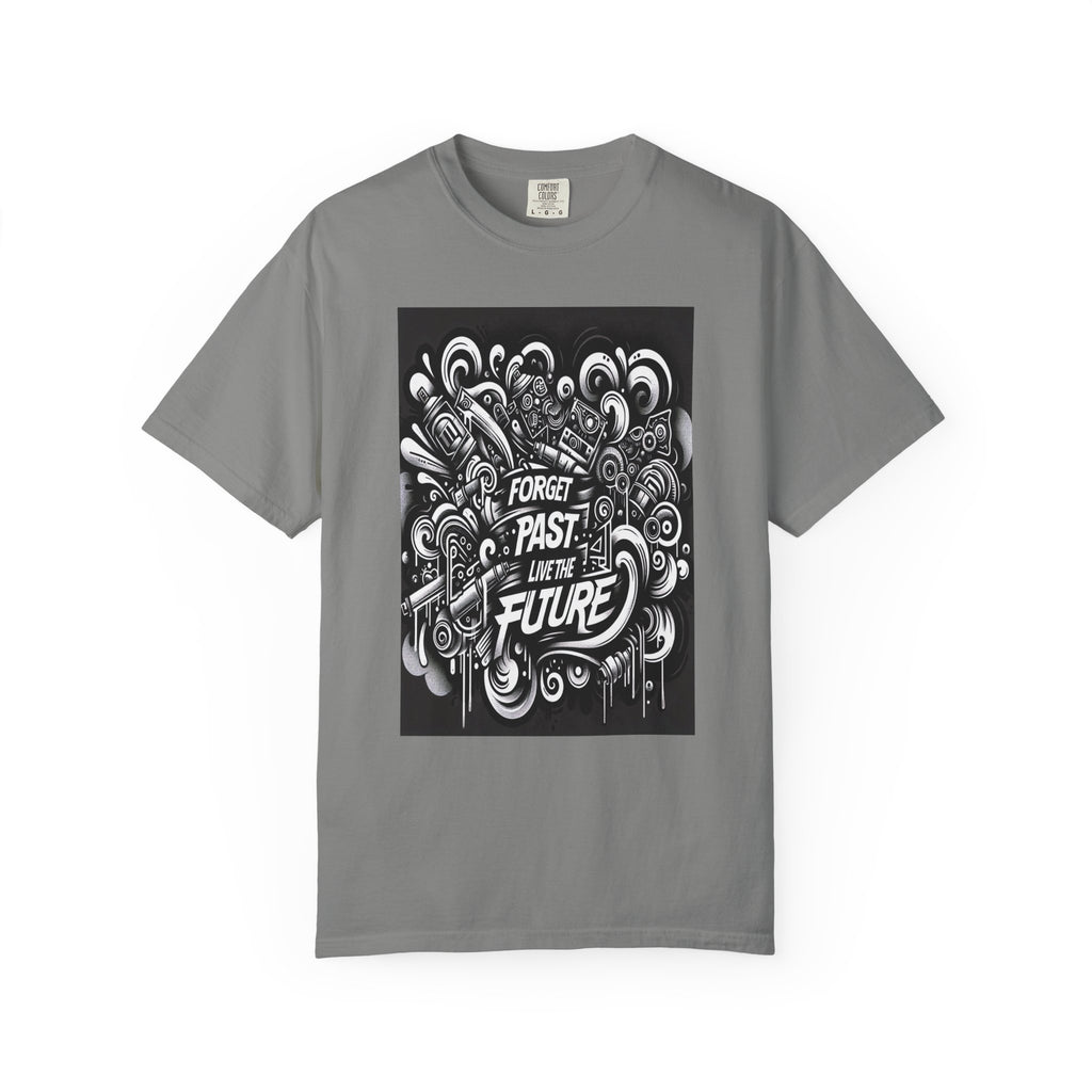Unisex Forget Past Live the Future Graphic Printed T-shirt