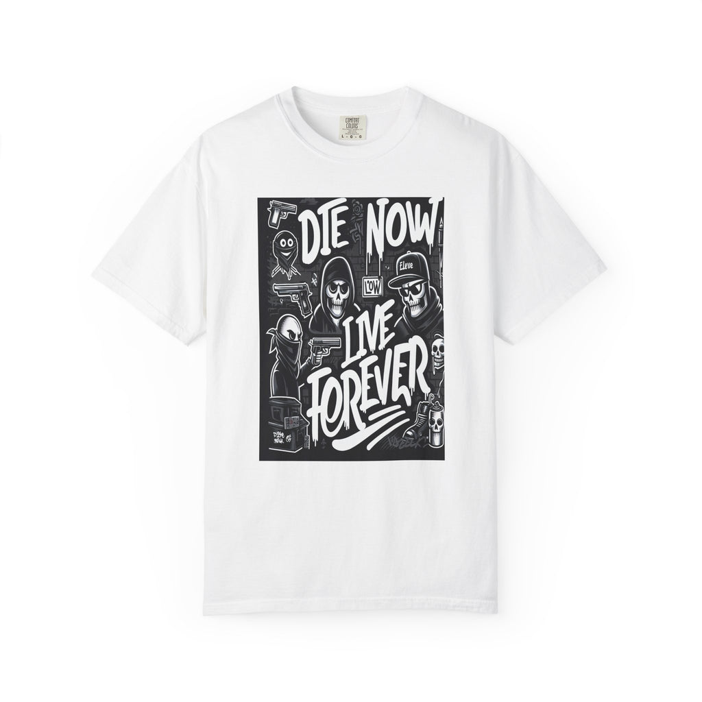 Unisex Die Now Live Forever Graffiti Graphic Printed T-shirt
