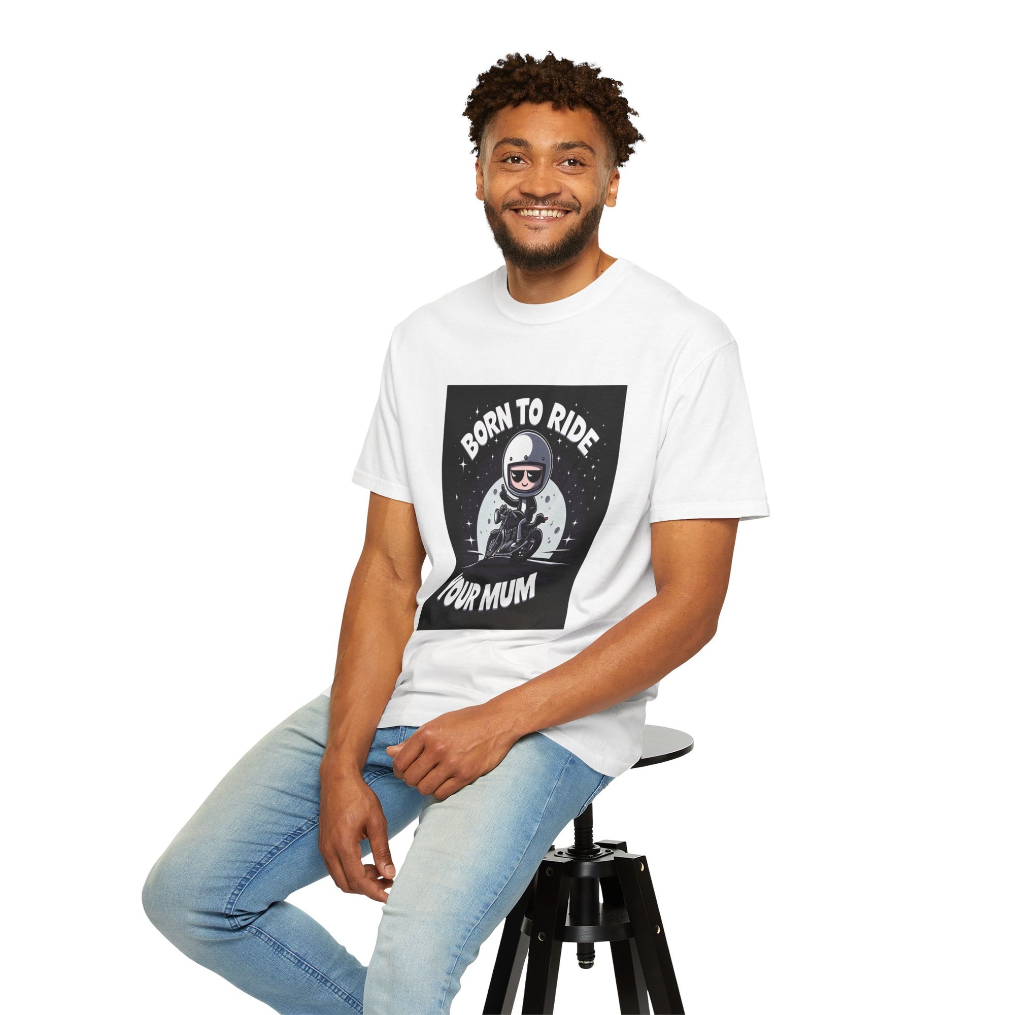 Unisex Born to Ride Your Mum Graphic Printed T-shirt