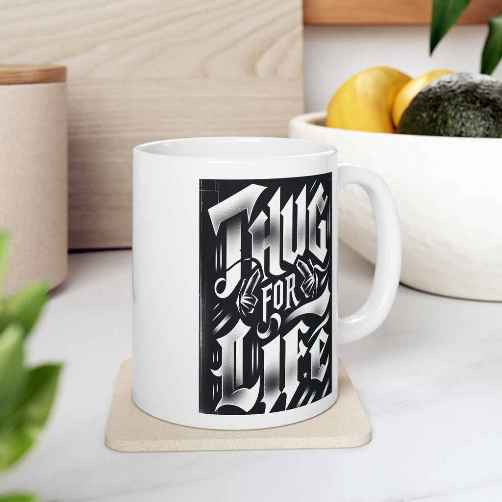 Thug for Life Ceramic Mug, (11oz)