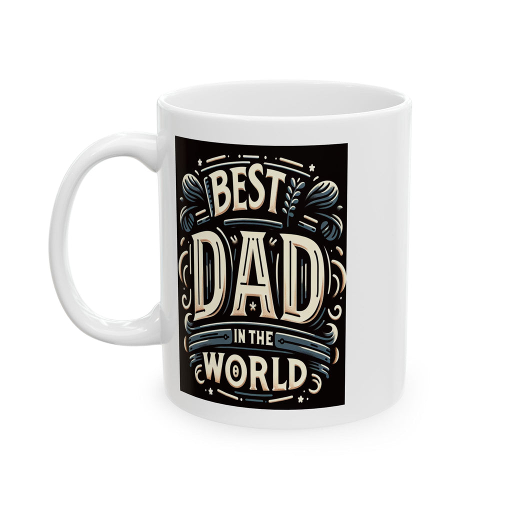 Best Dad Ceramic Mug, (11oz)