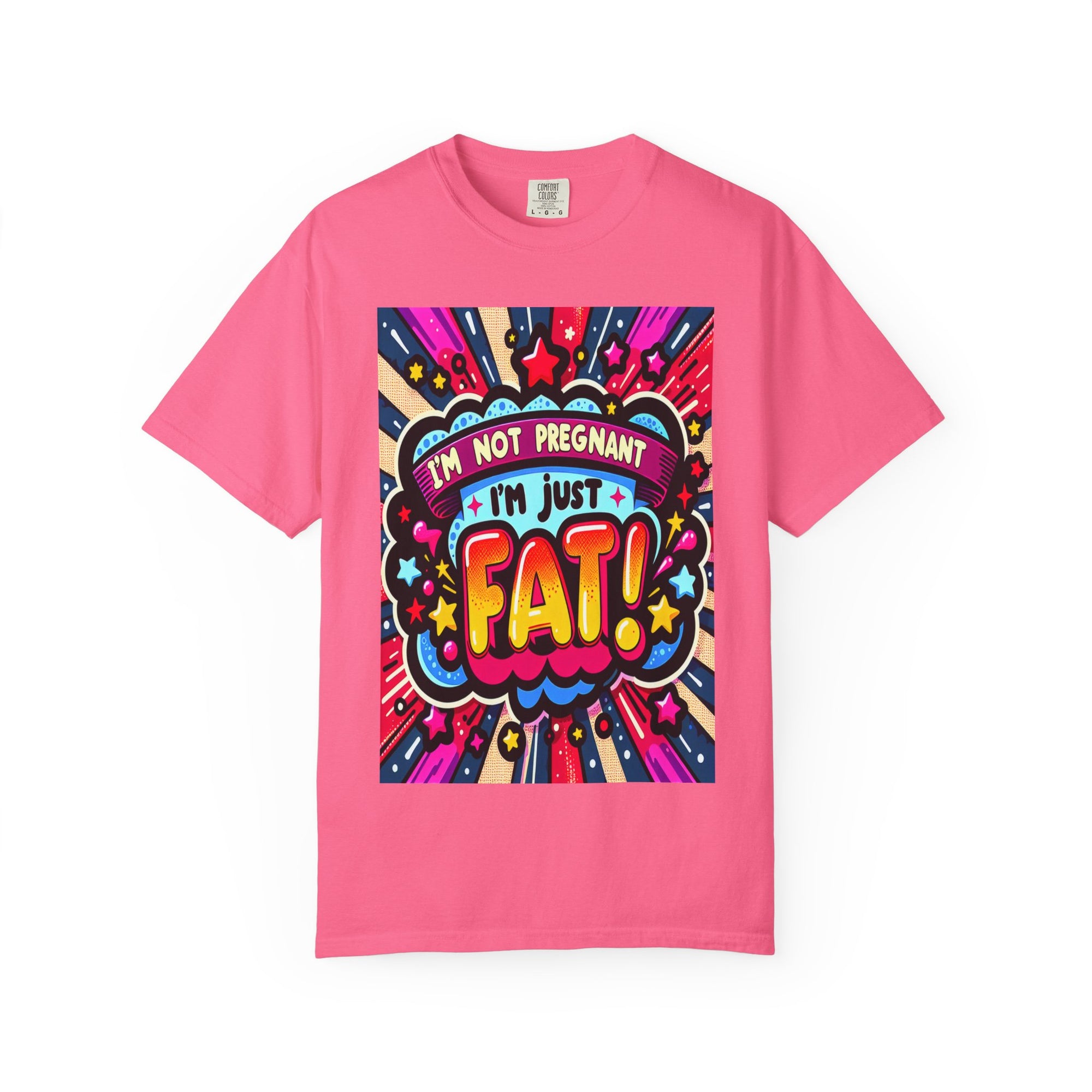 Unisex Garment-Dyed I'm Fat T-shirt