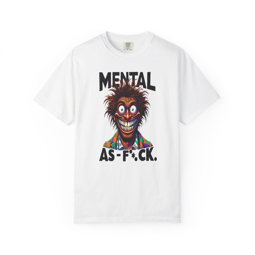 Unisex Mental as F*#K Graphic Printed T-shirt