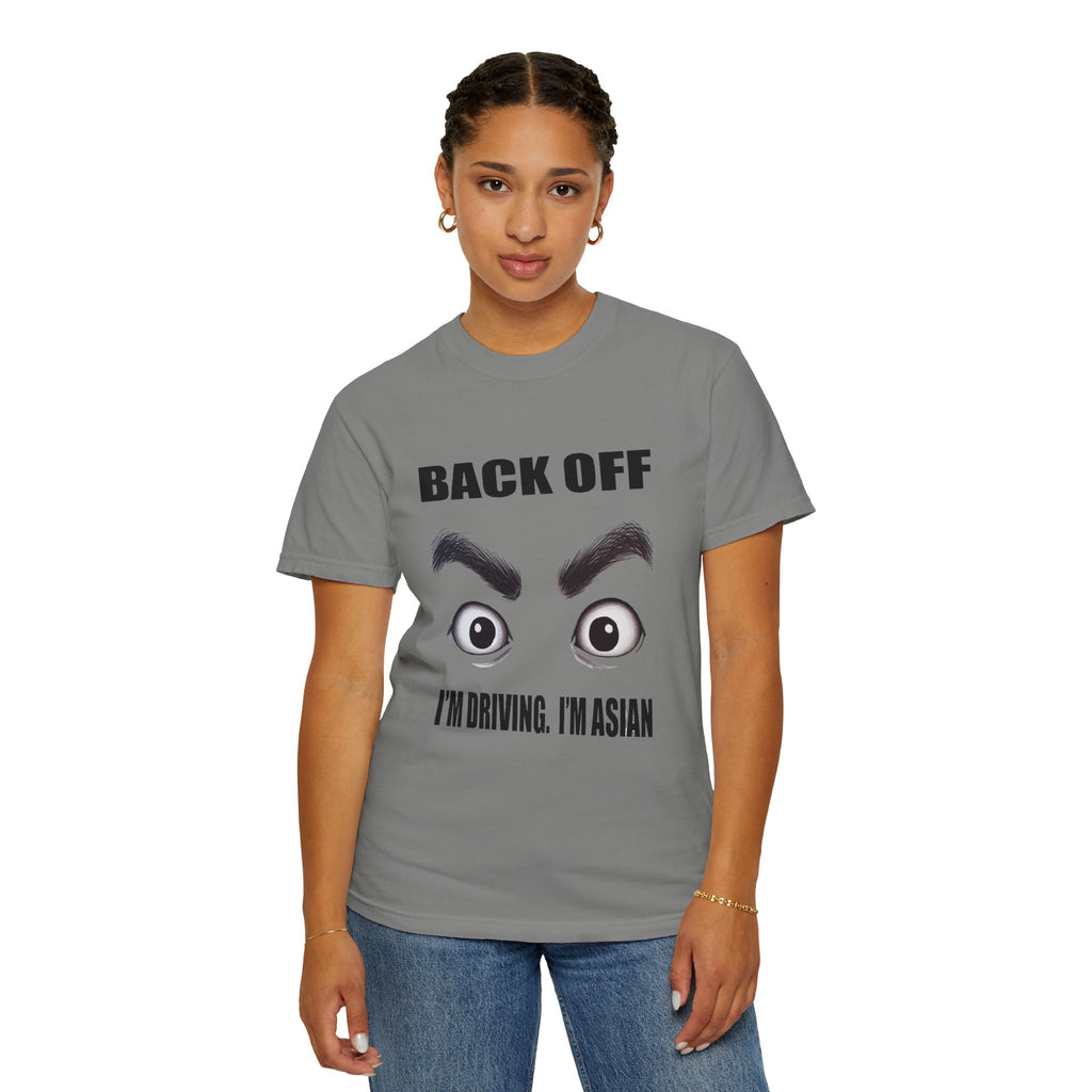 Unisex Back Off I'm Driving Graphic Printed T-shirt