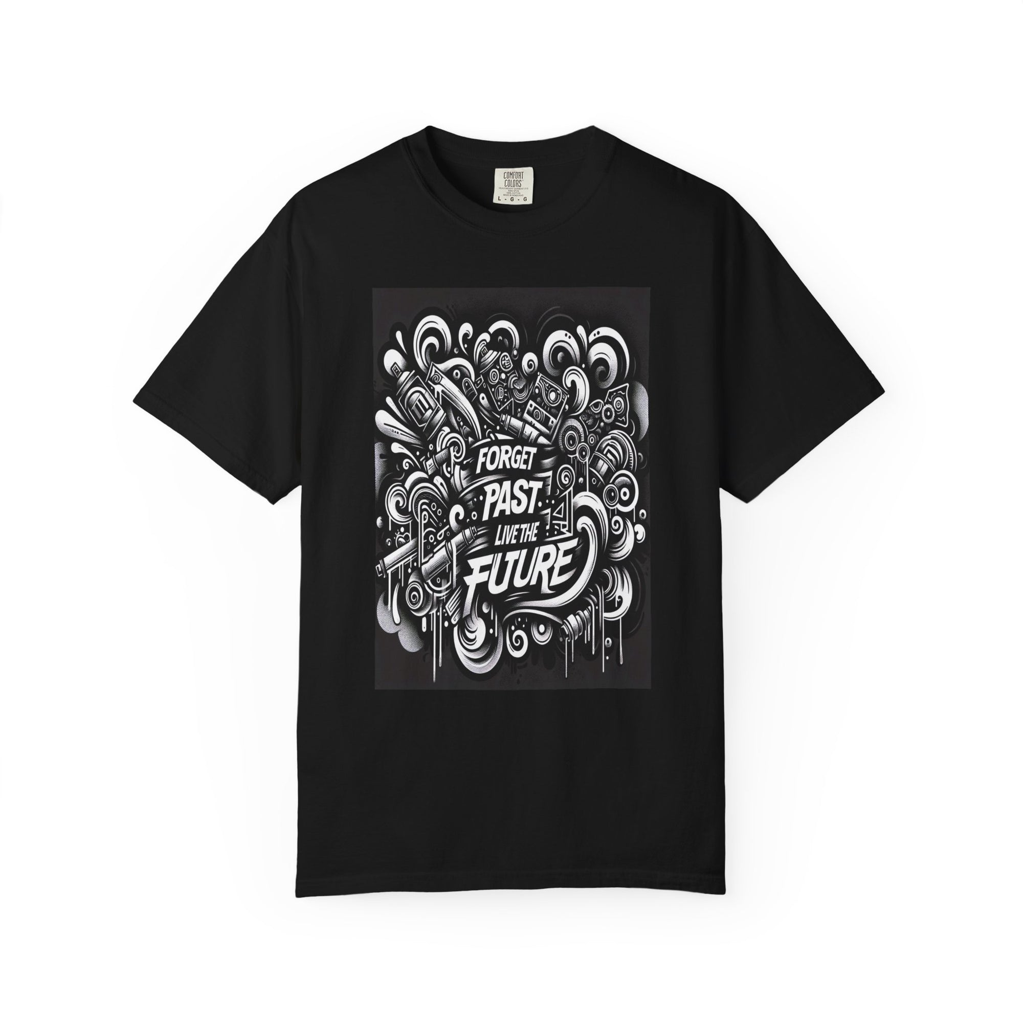 Unisex Forget Past Live the Future Graphic Printed T-shirt