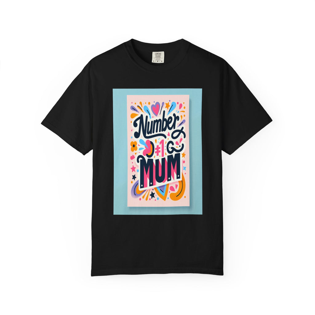Unisex Garment-Dyed No.1 Mum T-shirt