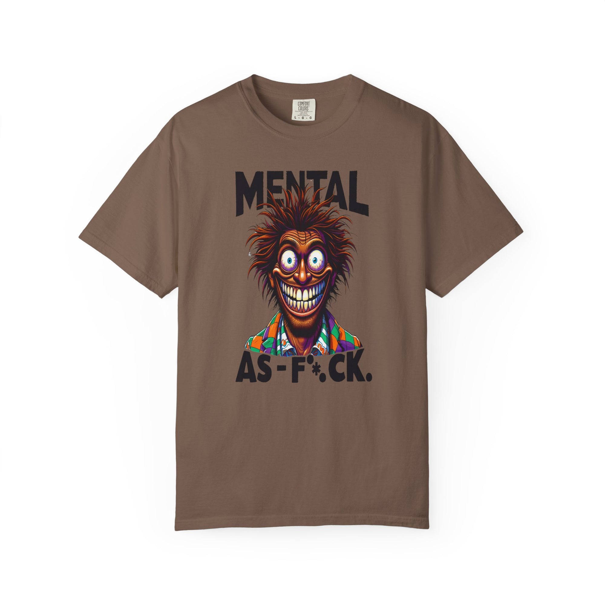 Unisex Mental as F*#K Graphic Printed T-shirt
