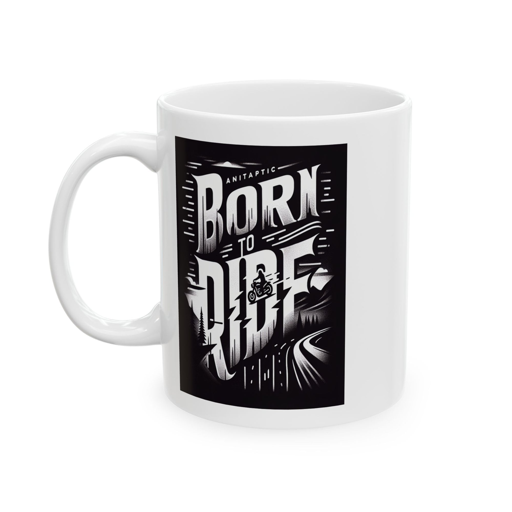 Born to Ride Ceramic Mug, (11oz)