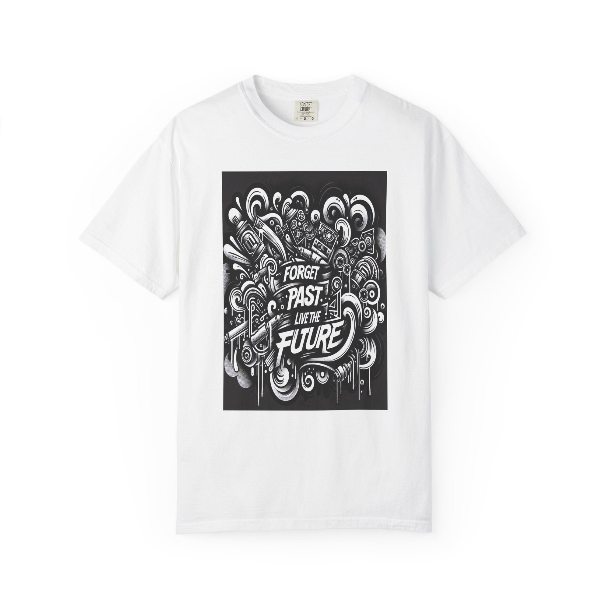 Unisex Forget Past Live the Future Graphic Printed T-shirt
