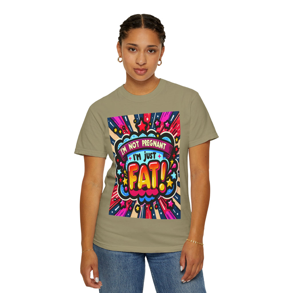 Unisex Garment-Dyed I'm Fat T-shirt