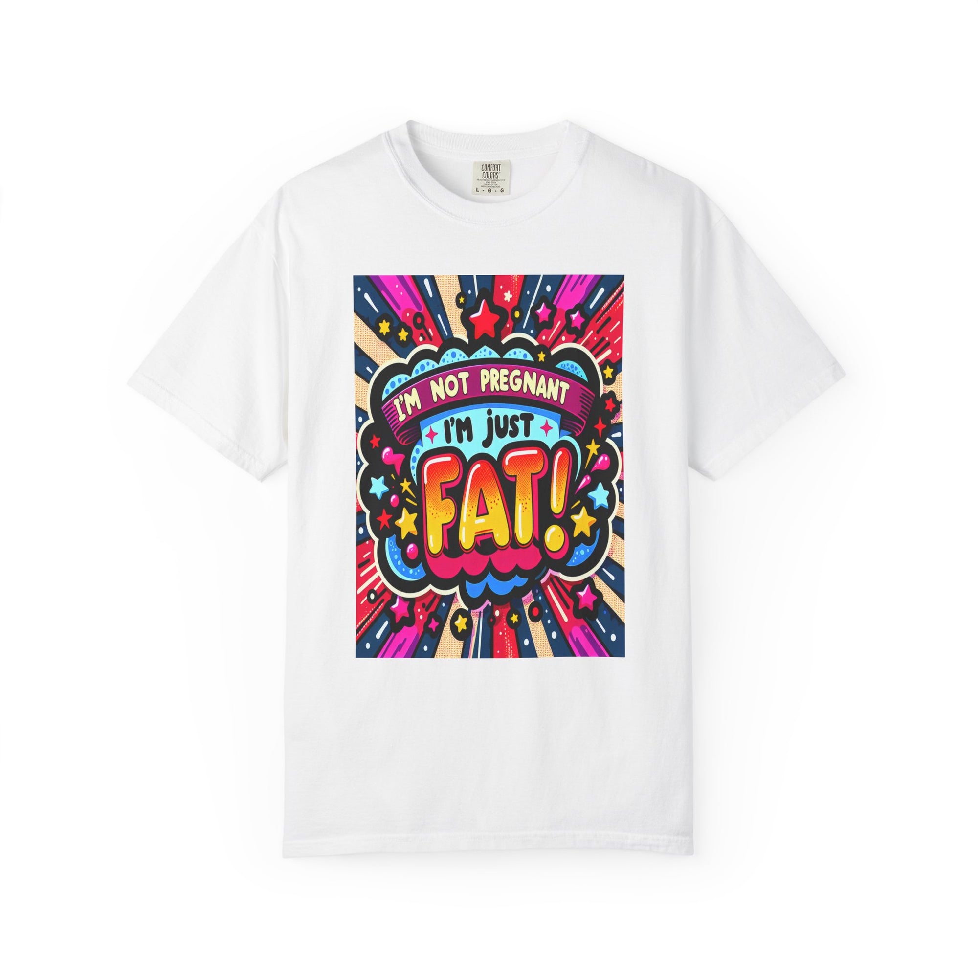 Unisex Garment-Dyed I'm Fat T-shirt