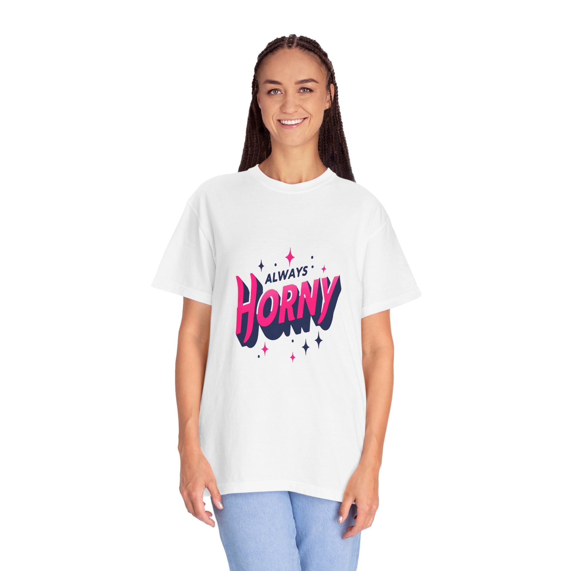 Unisex Garment-Dyed Always Horny T-shirt